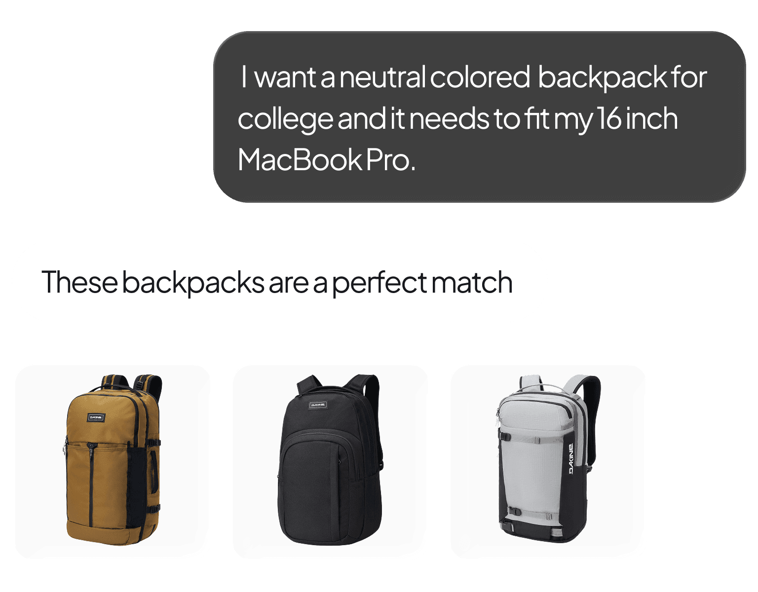 Chat conversation asking for a neutral backpack that fits a 16 inch laptop, with three matching backpack thumbnails